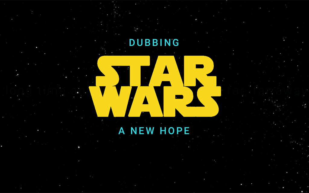 Dubbing Star Wars