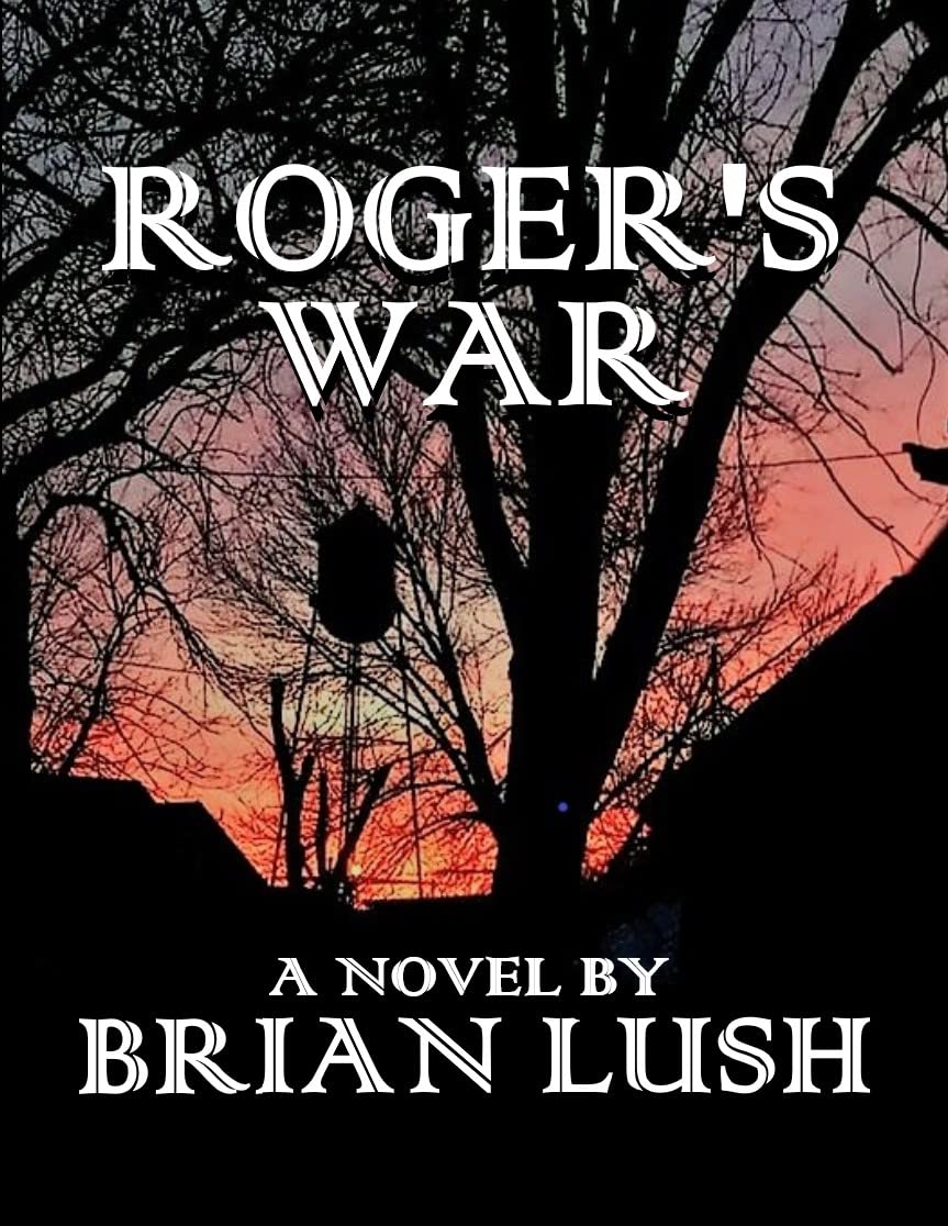 'Roger's War' by Brian Lush